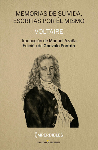 Memorias De Su Vida - Voltaire - Pasado Y Presente