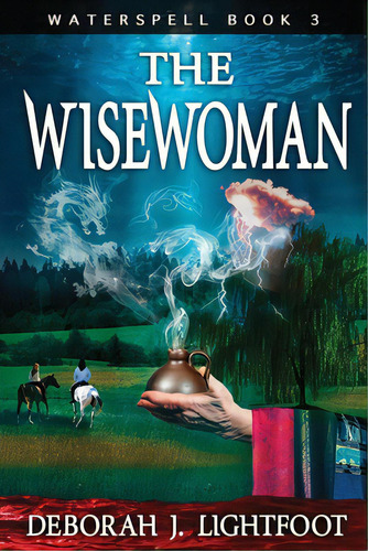 Waterspell Book 3: The Wisewoman, De Lightfoot, Deborah J.. Editorial Seven Rivers Pub, Tapa Blanda En Inglés