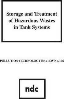 Storage And Treatment Of Hazardous Wastes In Tank Systems...