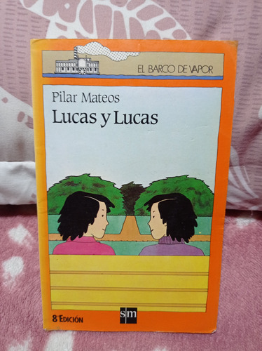 Lucas Y Lucas - Pilar Mateos - El Barco De Vapor