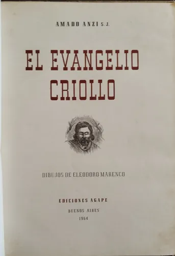 El Evangelio Criollo - Amado Anzi / Año 1964 / Tapa Dura (Usado)