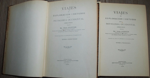 Viaje Exploración Patagonia Occidental  Steffen 2 Tomos 1909
