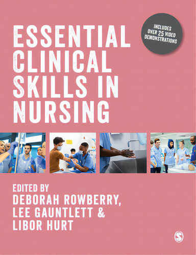 Essential Clinical Skills In Nursing, De Rowberry, Deborah., Vol. 1. Editorial Sage Pubn, Tapa Blanda En Inglés