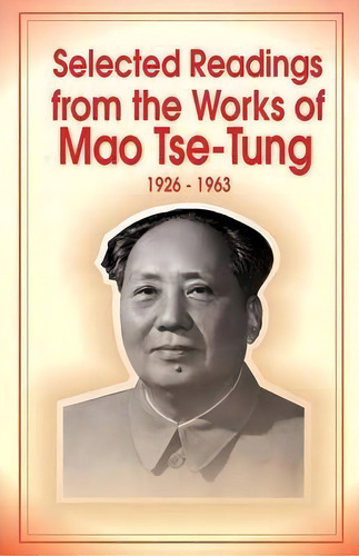 Selected Readings From The Works Of Mao Tsetung, De Mao Tse-tung. Editorial University Press Of The Pacific, Tapa Blanda En Inglés