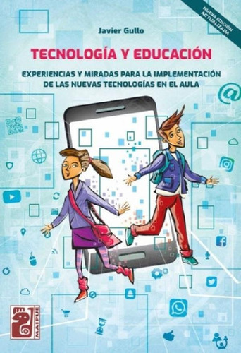 Tecnologia Y Educacion (nueva Edicion) - Gullo