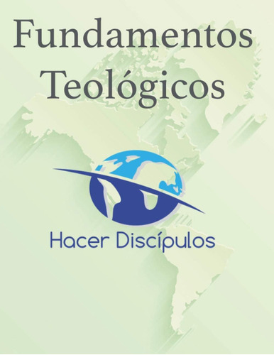 Libro: Fundamentos Teológicos (spanish Edition)