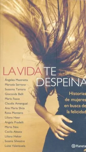 La Vida Te Despeina - Planeta