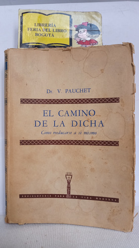 El Camino De La Dicha - V. Pauchet - 1941 - Joaquín Gil 
