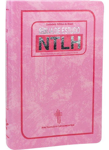 Livro Bíblia De Estudo Ntlh - Capa Rosa
