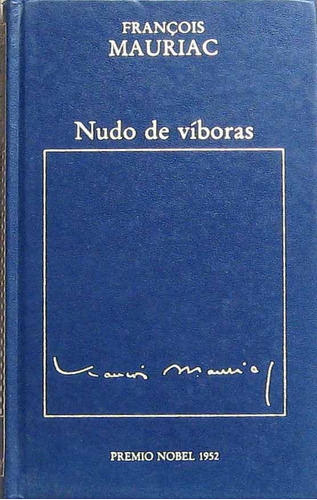 Nudo De Viboras - Francois Mauriac - Novela - Hyspamérica