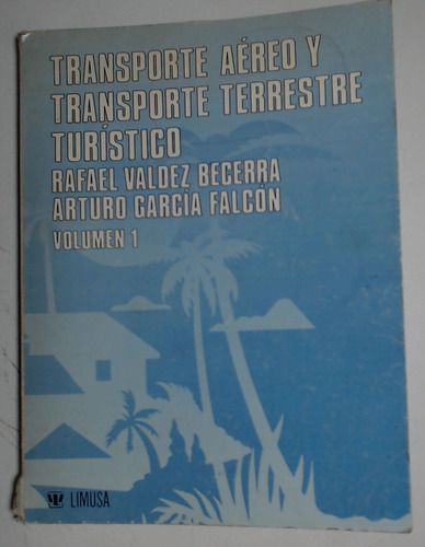 Transporte Aereo Y Transporte Terrestre Turistico Vol 1 - Va