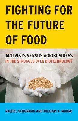 Libro Fighting For The Future Of Food : Activists Versus ...