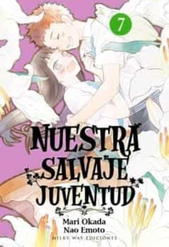 Libro Nuestra Salvaje Juventud Vol 7 [ Manga ] Mari Okada