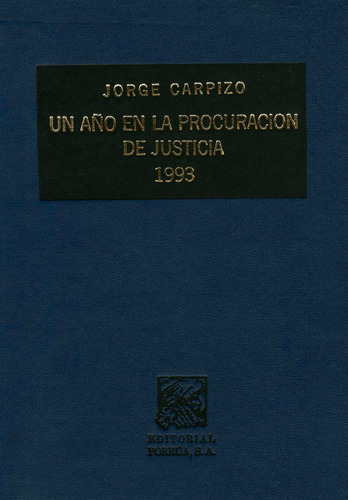 Un Año En La Procuracion De Justicia 1993