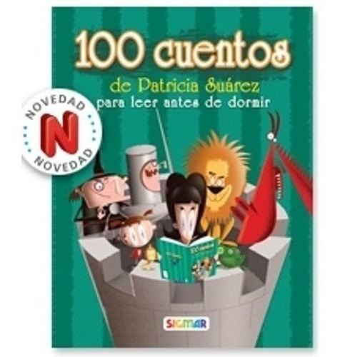 Libro - 100 Cuentos De Patricia Suarez. Para Leer Antes De D