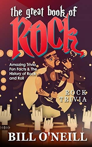 Book : The Great Book Of Rock Trivia Amazing Trivia, Fun...