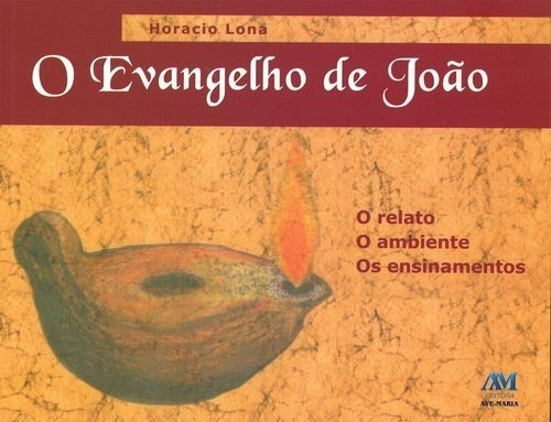 O Evangelho De João, De Lona Horacio. Editora Ave-maria Em Português