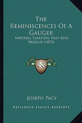 Libro The Reminiscences Of A Gauger : Imperial Taxation, ...