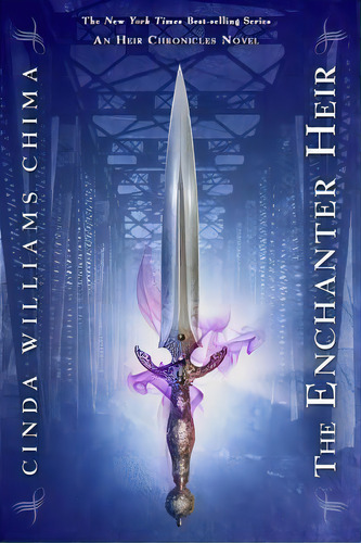 The Enchanter Heir ((the Heir Chronicles, Book 4)), De Cinda Williams Chima. Editorial Disney Hyperion, Tapa Blanda En Inglés
