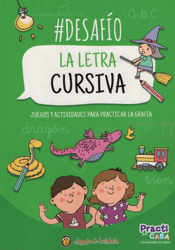 Libro La Letra Cursiva - #desafio - Juegos Y Actividades Par