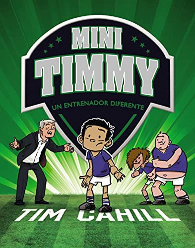 Mini Timmy Un Entrenador Diferente - Cahill Tim