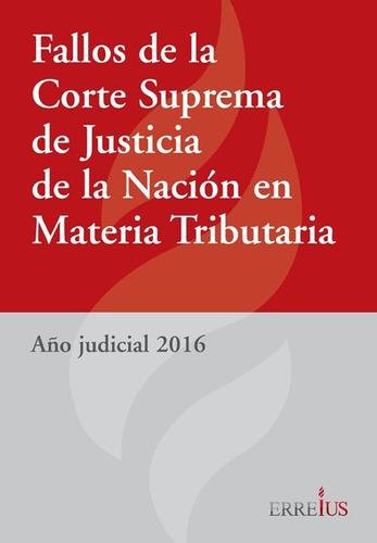 Fallos De La Corte Suprema De Justicia De La Nación 2016