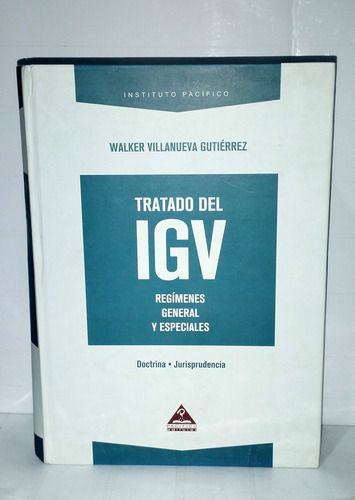 Tratado De Igv Regímenes General Y Especiales 2014