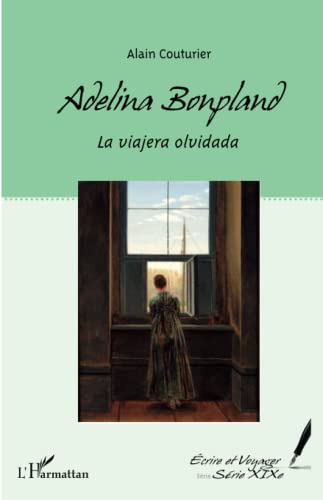 Adelina Bonpland: La Viajera Olvidada