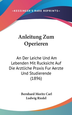 Libro Anleitung Zum Operieren: An Der Leiche Und Am Leben...