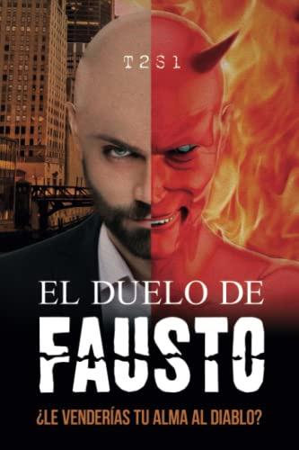 Libro : El Duelo De Fausto Le Venderias Tu Alma Al Diablo?