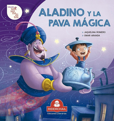 Aladino Y La Pava Magica - Versionaditos, de Romero Jaquelina. Editorial RIDERCHAIL, tapa blanda en español, 2021