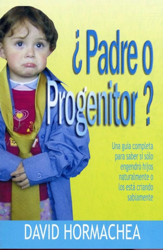 Padre O Progenitor?, Tamaño Bolsillo, De David Hormachea. Editorial Clc En Español