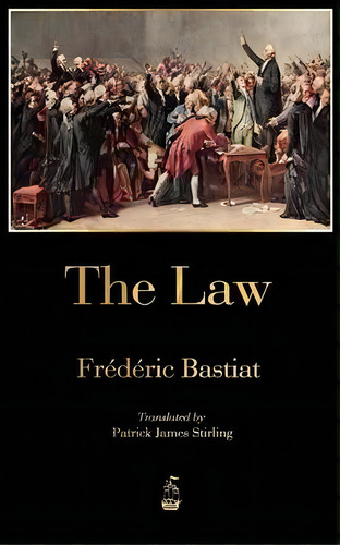The Law, De Frederic Bastiat. Editorial Merchant Books, Tapa Blanda En Inglés, 2012