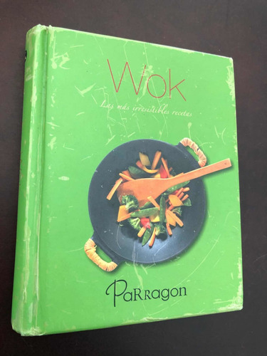 Libro Wok - Las Más Irresistibles Recetas - Tapa Dura