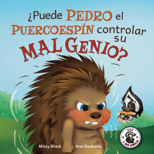 Libro: ¿puede Pedro El Puercoespín Controlar Su Mal Genio? (