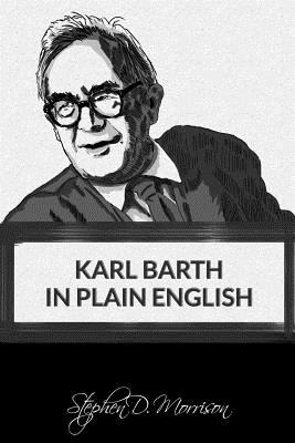Libro Karl Barth In Plain English - Morrison, Stephen D.