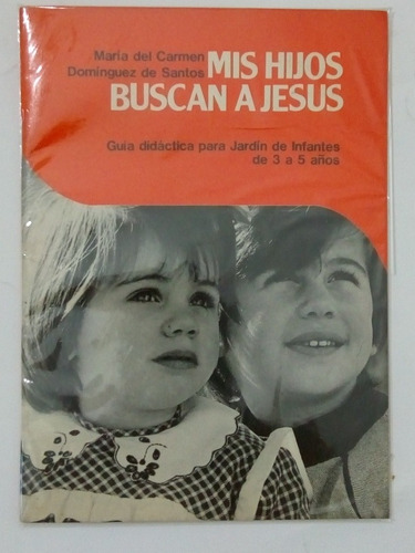 Libro Mis Hijos Buscan A Jesus De Maria Del Carmen (65)