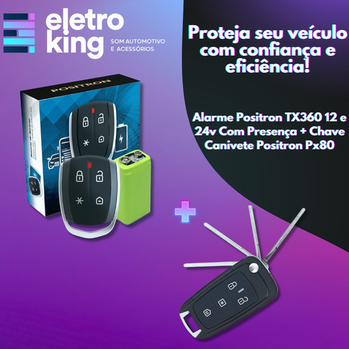 Alarme Positron Tx360 Carro Caminhão Presença Chave Canivete