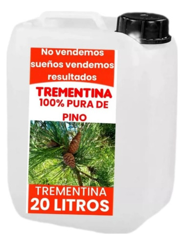 Trementina 100% Pura  Pino Natural  Sin Quimicos 20 Litro 