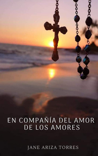 Libro: En Compañía Del Amor De Los Amores: Meditaciones Ante