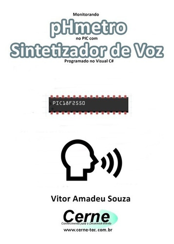 Livro Monitorando Phmetro No Pic Com Sintetizador De Voz...