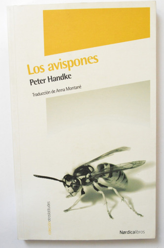 Peter Handke - Los Avispones