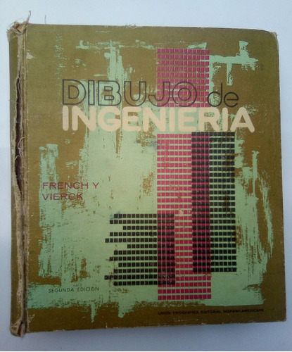 Manual De Dibujo De Ingenieria/ French Y Vierck