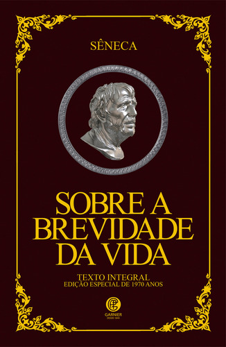 Sobre A Brevidade Da Vida - Edição De Luxo Almofadada, De Séneca. Editora Garnier, Capa Dura, Edição 1 Em Português, 2024