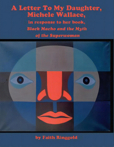 A Letter To My Daughter, Michele: In Response To Her Book, Black Macho And The Myth Of The Superw..., De Ringgold, Faith. Editorial St Paul Pr, Tapa Blanda En Inglés