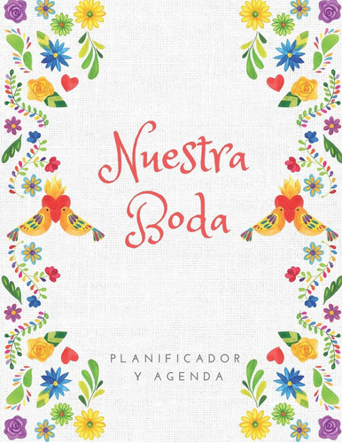 Libro: Nuestra Boda Planificador Y Agenda: Organizador Y Sin