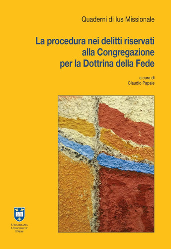 Livro La Procedura Nei Delitti Riservati Alla Congregazione Per La Dottrina Della Fede