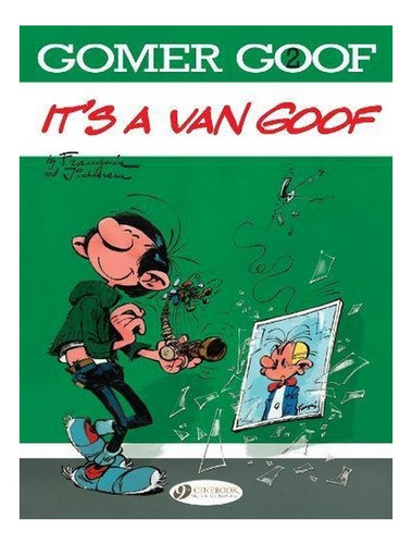 Gomer Goof Vol. 2: It's A Van Goof - Andre Franquin. Eb9