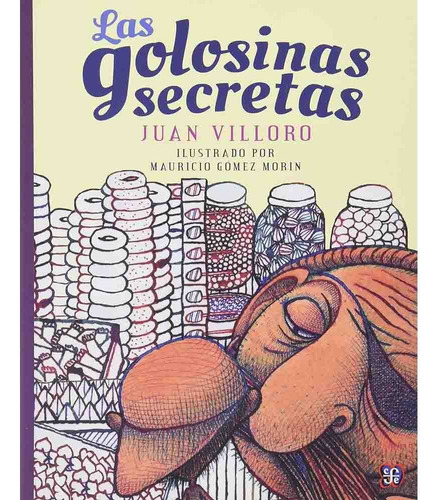 Las Golosinas Secretas - Juan Villoro