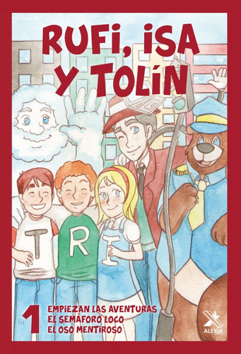 Imagen 1 de 1 de Rufi, Isa Y Tolín. 1, De Rafael Gómez Pérez